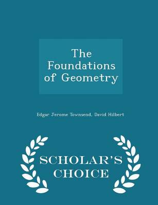The Foundations of Geometry - Scholar's Choice Edition