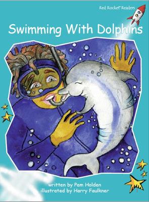 Red Rocket Readers: Fluency Level 2 Fiction Set B: Swimming With Dolphins