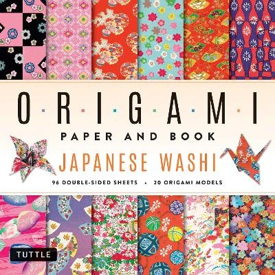 Japanese Washi Origami Paper and Book: 20 Easy Models with 96 High Quality Folding Sheets (Double-Sided)