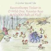 Ravensthorpe Tinker in O Wild One, Rooster Roo and 10,000 Balls of Fluff: A cocker spaniel tale