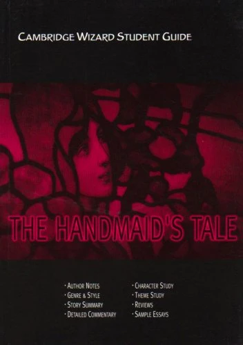 Cambridge Wizard Student Guide The "Handmaid's Tale"