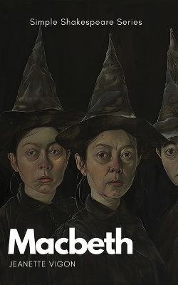 Macbeth Simple Shakespeare Series: The classic play adapted to modern language