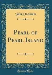 Pearl of Pearl Island (Classic Reprint)