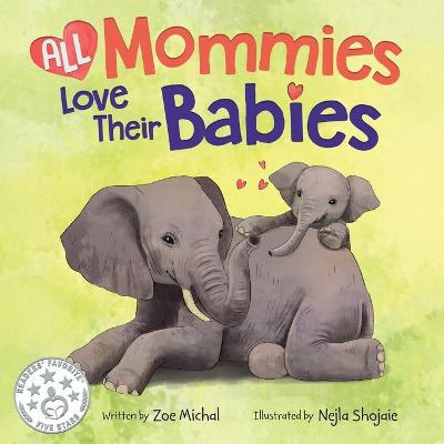 All Mommies Love Their Babies