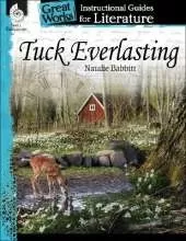 Tuck Everlasting: An Instructional Guide for Literature