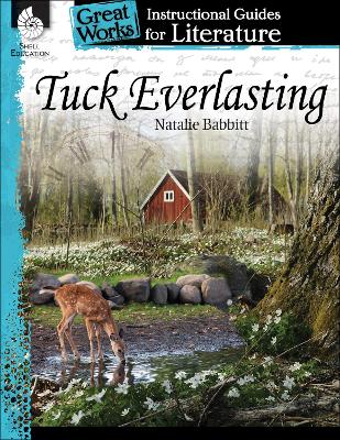Tuck Everlasting: An Instructional Guide for Literature