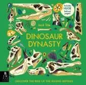 Dinosaur Dynasty: Discover the Rise of the Ruling Reptiles