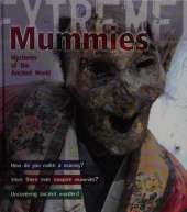 Mummies: Mysteries of the Ancient World