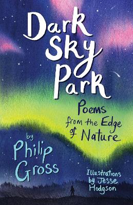 Dark Sky Park: Poems from the Edge of Nature