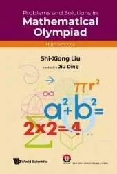 Problems And Solutions In Mathematical Olympiad (High School 2)