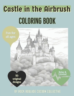 Castle in the Airbrush: coloring Book