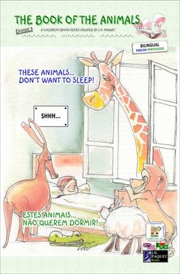The Book of the Animals - Episode 3 (bilingual English-Portuguese): These Animals... Don't Want to Sleep!
