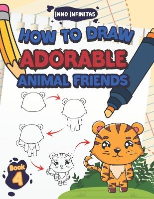 How to Draw Adorable Animal Friends: Step-by-Step Guide to Drawing Your Favorite Cute Animals