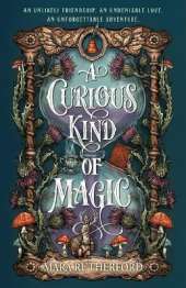 A Curious Kind of Magic