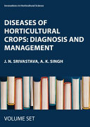 Diseases of Horticultural Crops: Diagnosis and Management: 4-Volume Set