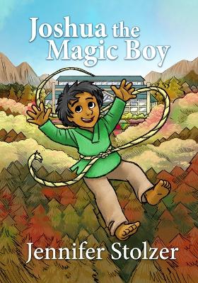 Joshua the Magic Boy - Picture Book Version