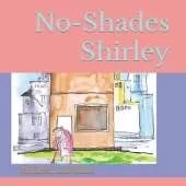 No-Shades Shirley