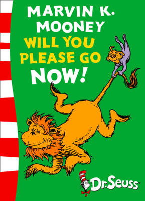 Marvin K. Mooney will you Please Go Now!: Green Back Book