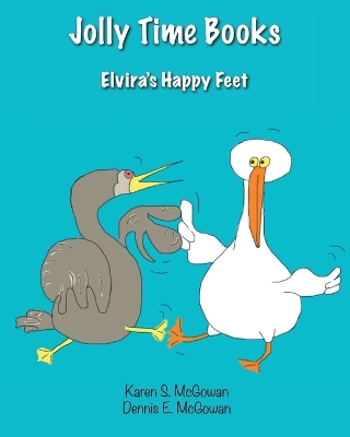 Jolly Time Books: Elvira's Happy Feet
