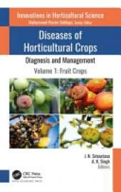 Diseases of Horticultural Crops: Diagnosis and Management: Volume 1: Fruit Crops