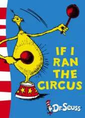 If I Ran the Circus: Yellow Back Book