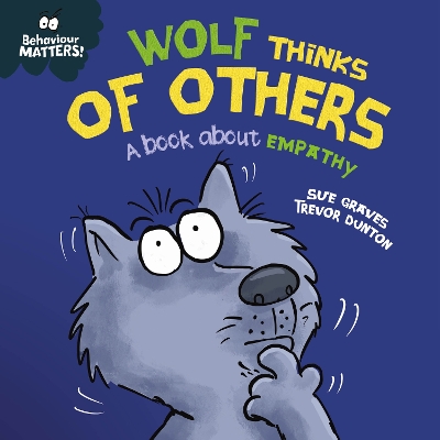 Wolf Thinks of Others - A book about empathy
