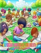 African American Children's Coloring Book: Helping African American Kids Enhance Their Positive Image Within Themselves