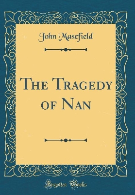 The Tragedy of Nan (Classic Reprint)
