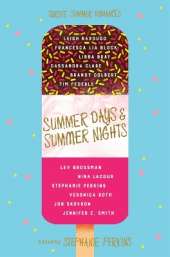 Summer Days and Summer Nights: Twelve Summer Romances
