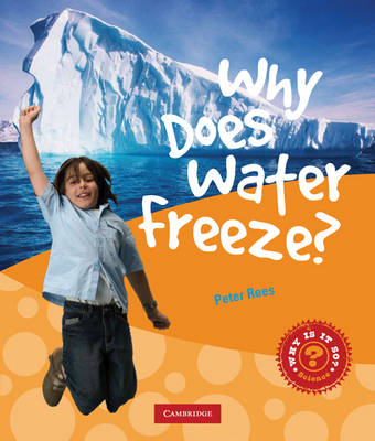 Why Does Water Freeze?