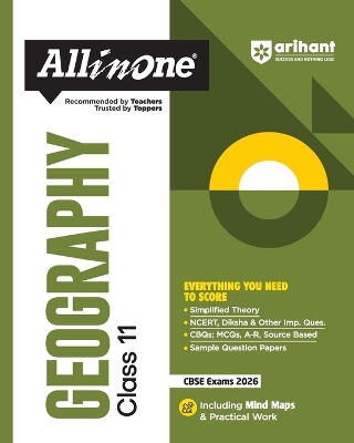 Arihant All in One Geography Class 11 for CBSE Exams 2025-26 as per latest syllabus Simplified Theory, All Types of Exam Pattern Questions, CBQs, MCQs, A-R, Case Based, Sample Question Papers, Mind Maps, Topic & Chapter Exercises