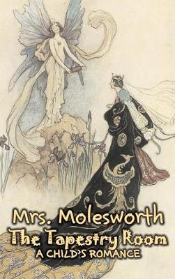 The Tapestry Room by Mrs. Molesworth, Fiction, Historical