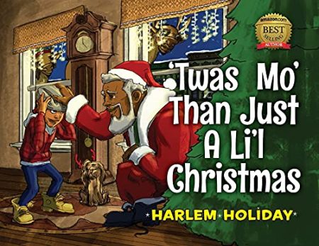 'Twas Mo' Than Just a Li'l Christmas