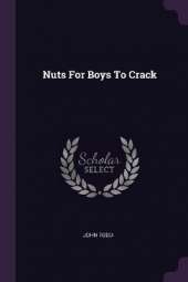 Nuts For Boys To Crack