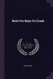 Nuts For Boys To Crack