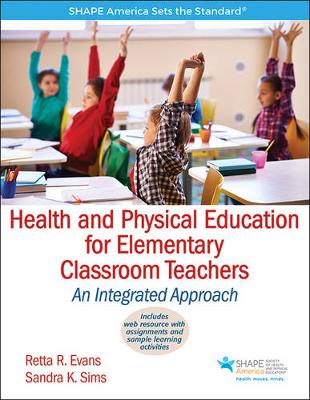 Health and Physical Education for Elementary Classroom Teachers: An Integrated Approach