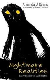 Nightmare Realities: Scary Stories for Dark Nights