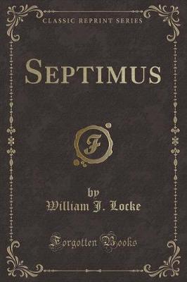 Septimus (Classic Reprint)