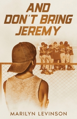 And Don't Bring Jeremy
