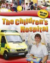 Out and About: The Children's Hospital