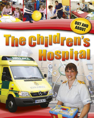 Out and About: The Children's Hospital
