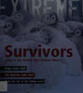 Survivors: Living in the World's Most Extreme Places
