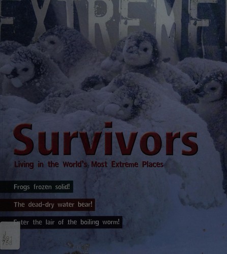 Survivors: Living in the World's Most Extreme Places