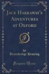 Jack Harkaway's Adventures at Oxford (Classic Reprint)