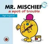 Mr Mischief in a Spot of Trouble
