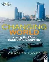 Changing World: Leaving Certificate Economic Geography