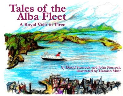 Tales of the Alba Fleet: A Royal Visit to Tiree