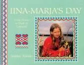 Iina Marja's Day: From Dawn to Dusk in a Lapp Village