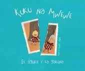 Kuku na Mwewe - El aguila y la gallina (Kuku and Mwewe - A Swahili Folktale)