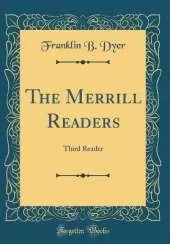 The Merrill Readers: Third Reader (Classic Reprint)